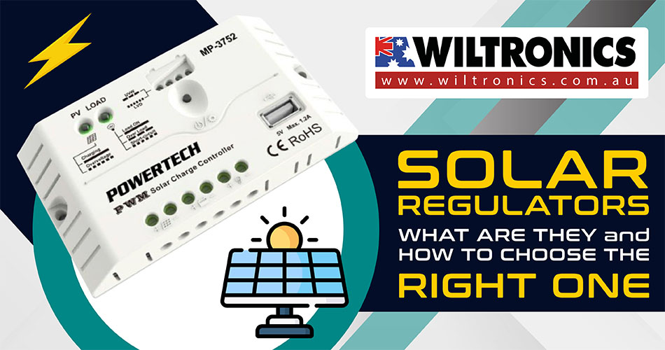 Solar Regulators. What Are They and How to Choose The Right One